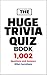 HUGE TRIVIA BOOK - 1,002 Qu...
