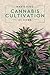 Mastering Cannabis Cultivat...