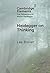 Heidegger on Thinking (Elements in the Philosophy of Martin Heidegger)