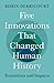 Five Innovations That Chang...