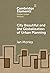 The City Beautiful and the Globalization of Urban Planning (Elements in Global Urban History)