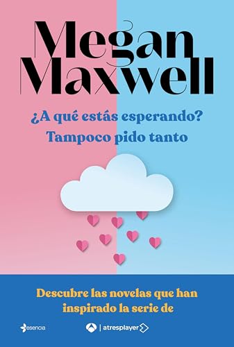 Pack ¿A qué estás esperando? + Tampoco pido tanto (Biblioteca Megan Maxwell) (Spanish Edition)