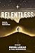 Relentless: We Press On