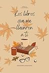 Los libros que me...