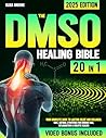 The DMSO Healing ...