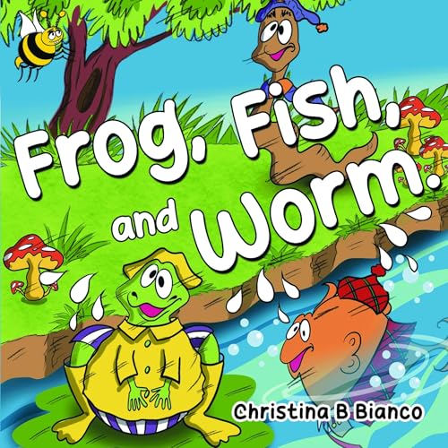 Frog, Fish, and Worm. (Kindle Edition)