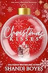 Christmas Kisses:...