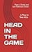 Head in the Game: A Dramedy...