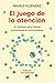 El juego de la atención/ Th...