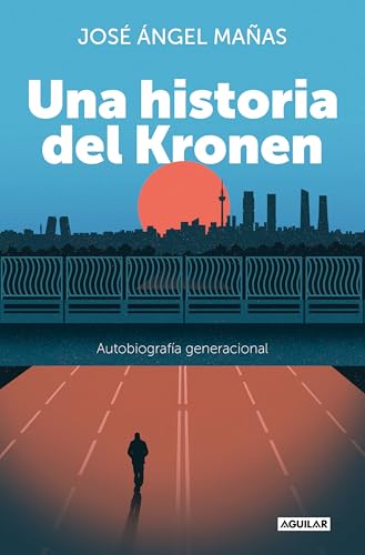 Una historia del Kronen: Autobiografía generacional (Paperback)
