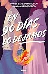 En 90 días lo dej...