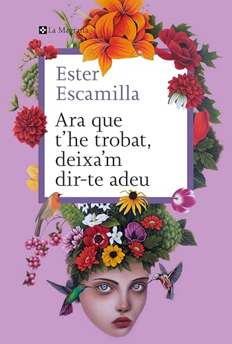 Ara que t'he trobat, deixa'm dir-te adeu (Kindle Edition)