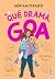 Me llamo Goa 6 - Qué drama, Goa: ¿Y ahora qué?