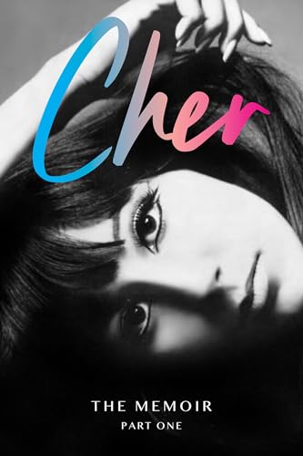 Cher The Memoir, Part One