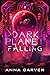 Dark Planet Falling (Dark Planet Warriors, #2)
