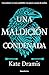 Una maldición condenada (Una maldición sagrada 2)