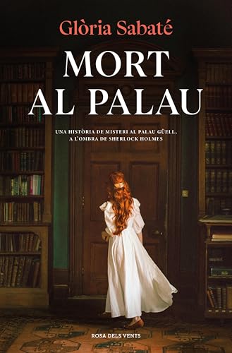 Mort al palau: Una història de misteri al Palau Güell a l'ombra de Sherlock Holmes (Kindle Edition)