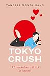 Tokyo Crush. Jak ...