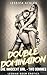 Double Domination: One innocent girl - two dommes: Lesbian BDSM erotica (BDSM stories Book 26)