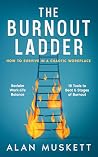 The Burnout Ladde...