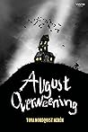 August Overweening August Overweening