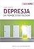 Depresja. Jak pomóc sobie i bliskim by Dorota Gromnicka