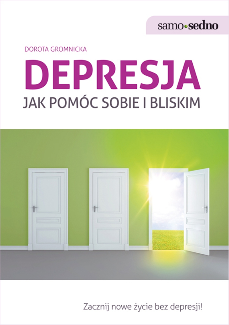 Depresja. Jak pomóc sobie i bliskim