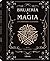 BRUJERIA Y MAGIA: UNA HISTORIA ILUSTRADA
