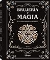 BRUJERIA Y MAGIA:...