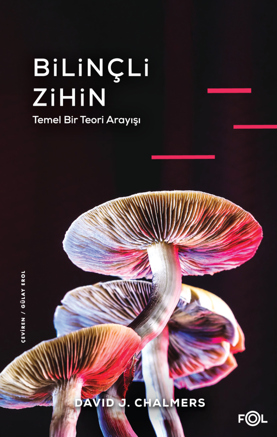Bilinçli Zihin : Temel Bir Teori Arayışı