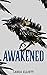 Awakened