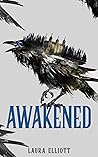 Awakened by Laura   Elliott