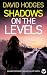 Shadows on the Levels by David      Hodges