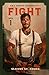 Fight (Sky Ridge Hotshots, #1)