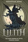 Lilith: The Dark ...