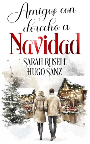 Amigos con derecho a Navidad (Spanish Edition)