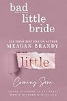 Bad Little Bride by Meagan Brandy