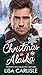 Christmas in Alaska: Snowed...