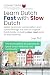 Learn Dutch Fast with Slow ...