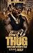 Heart of a Thug by Keely