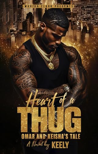 Heart of a Thug: Omar and Keisha's Tale (Heart of a Thug by Keely Book 1)