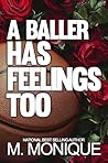 A BALLER HAS FEEL...