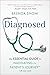 Diagnosed: The Essential Guide to Navigating the Patient’s Journey