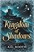 Kingdom of Shadows
