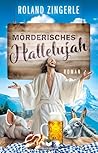 Book cover for Mörderisches Halleluja: Roman (Fackenreuth Krimi 1) (German Edition)