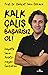 Kalk, Çalış, Başarısız Ol! by Behçet Yalın Özkara