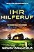 Ihr Hilferuf: Ein fesselnder Thriller voller Spannung (Detective Madison Harper 2) (German Edition)