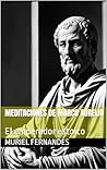 Meditaciones de Marco Aurelio: El emperador estoico (El despertar colectivo) (Spanish Edition)