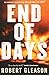 End of Days: A Novel