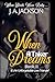 When A Taker Dreams - Book II - When Steele Woos Ruby ! by J A Jackson